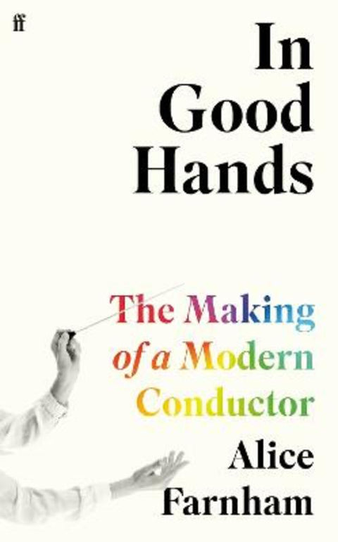 In Good Hands by Alice Farnham - 9780571370504