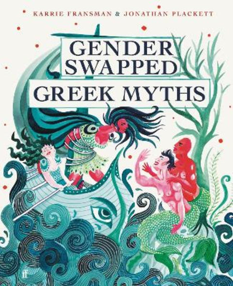 Gender Swapped Greek Myths by Karrie Fransman - 9780571371327