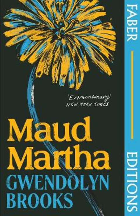 Maud Martha (Faber Editions) by Gwendolyn Brooks - 9780571373253