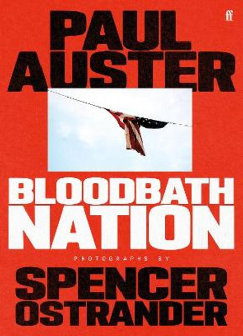 Bloodbath Nation by Paul Auster - 9780571377565