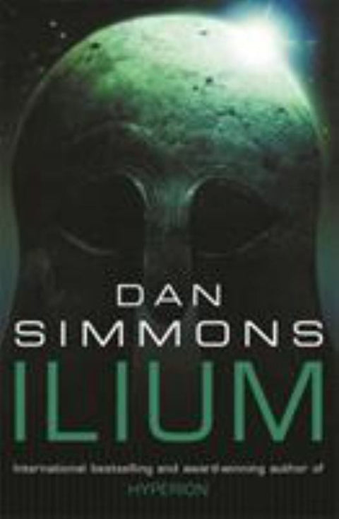 Ilium by Dan Simmons - 9780575075603