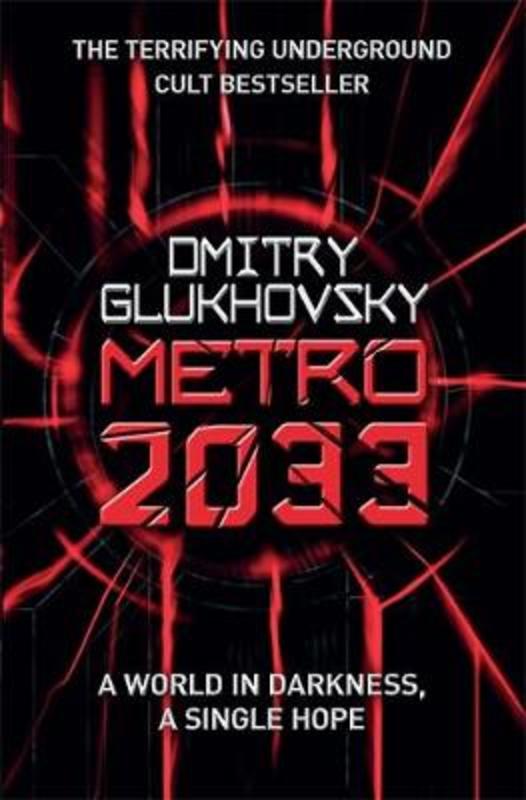Metro 2033 by Dmitry Glukhovsky - 9780575086258