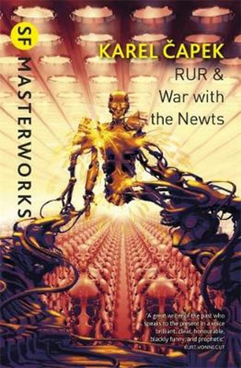 RUR & War with the Newts by Karel Capek - 9780575099456