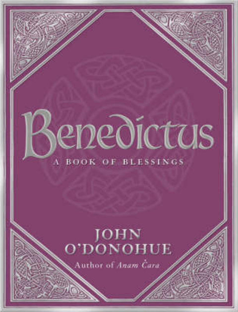 Benedictus by John O'Donohue, Ph.D. - 9780593058626