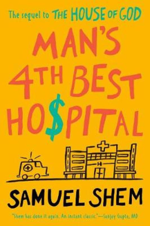 Man's 4th Best Hospital by Samuel Shem, M.D. - 9780593097786