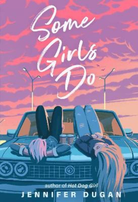 Some Girls Do by Jennifer Dugan - 9780593112533