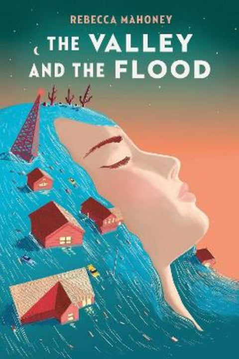 The Valley and the Flood by Rebecca Mahoney - 9780593114377