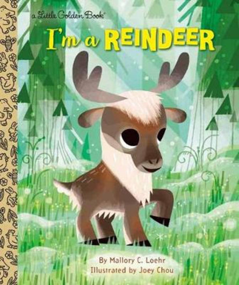 I'm a Reindeer by Mallory Loehr - 9780593125618