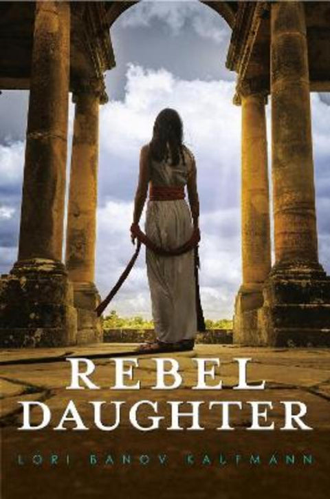 Rebel Daughter by Lori Banov Kaufmann - 9780593125830