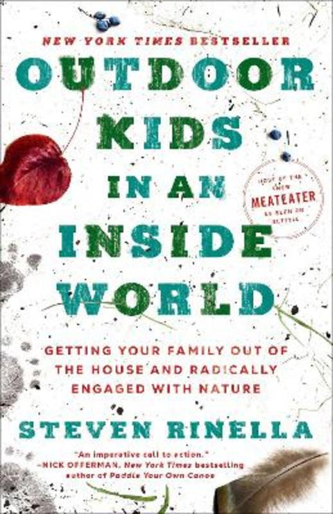 Outdoor Kids in an Inside World by Steven Rinella - 9780593129685