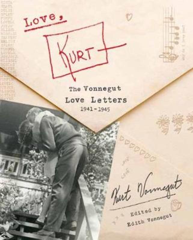 Love, Kurt by Kurt Vonnegut - 9780593133019