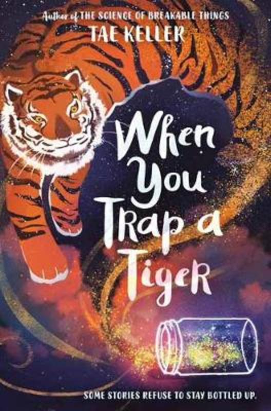 When You Trap a Tiger by Tae Keller - 9780593175347