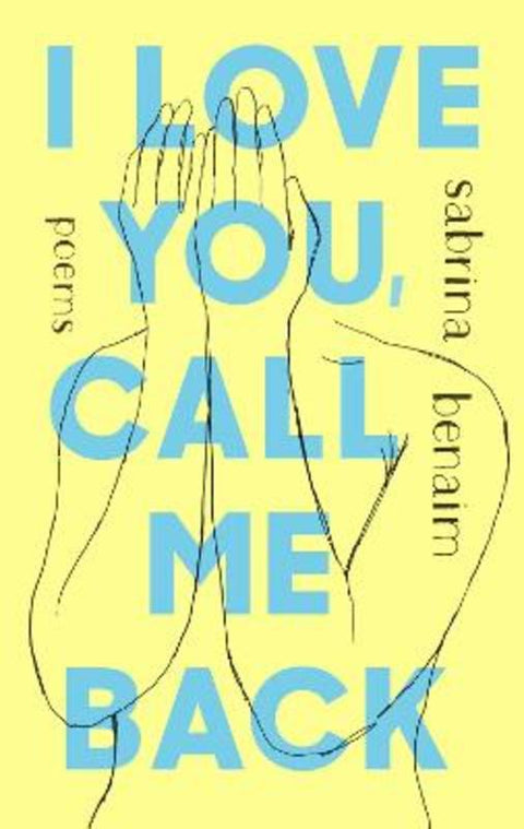 I Love You, Call Me Back by Sabrina Benaim - 9780593185872