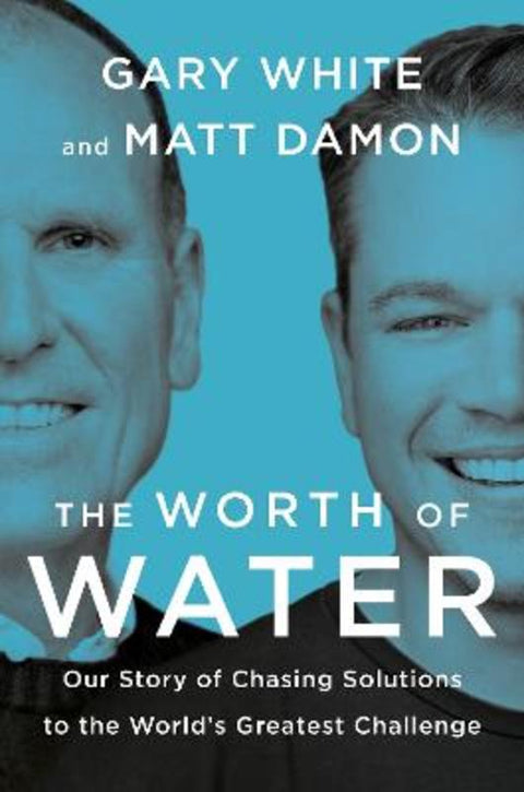 The Worth of Water by Gary White - 9780593189979