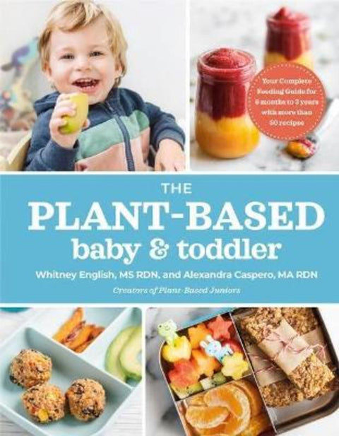 The Plant-Based Baby & Toddler by Alexandra Caspero - 9780593192115