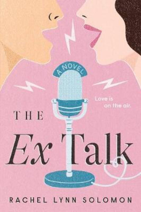 The Ex Talk by Rachel Lynn Solomon - 9780593200124