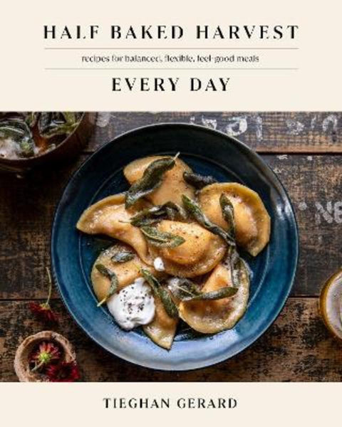 Half Baked Harvest Every Day by Tieghan Gerard - 9780593232552