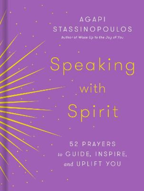 Speaking with Spirit by Agapi Stassinopoulos - 9780593232842