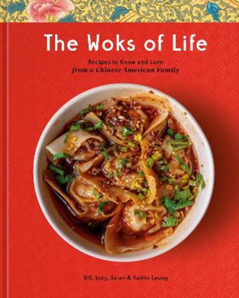 The Woks of Life by Bill Leung - 9780593233894