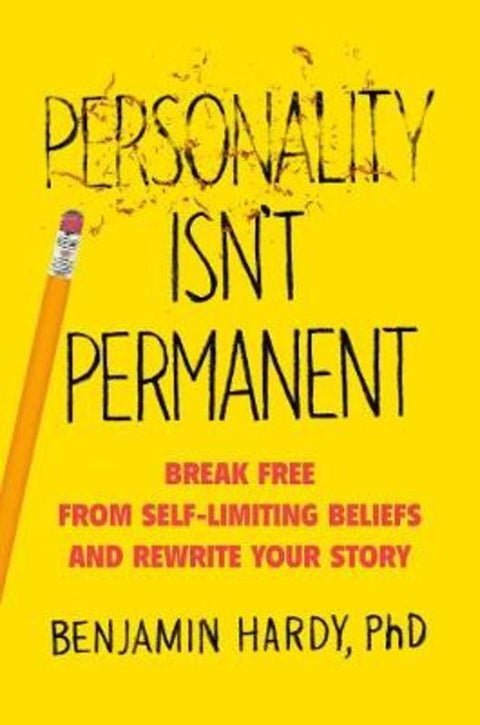 Personality Isn't Permanent by Benjamin Hardy, Dr. - 9780593328965