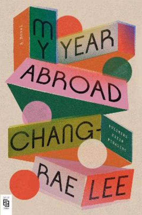 My Year Abroad by Chang-rae Lee - 9780593332535