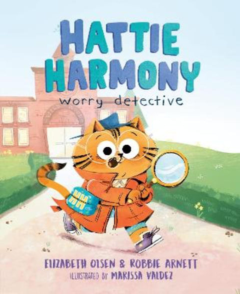 Hattie Harmony: Worry Detective by Elizabeth Olsen - 9780593351444