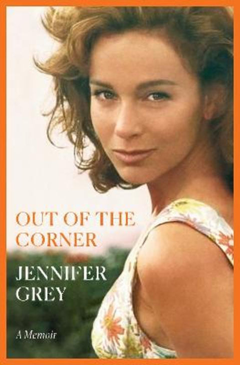 Out of the Corner by Jennifer Grey - 9780593356708