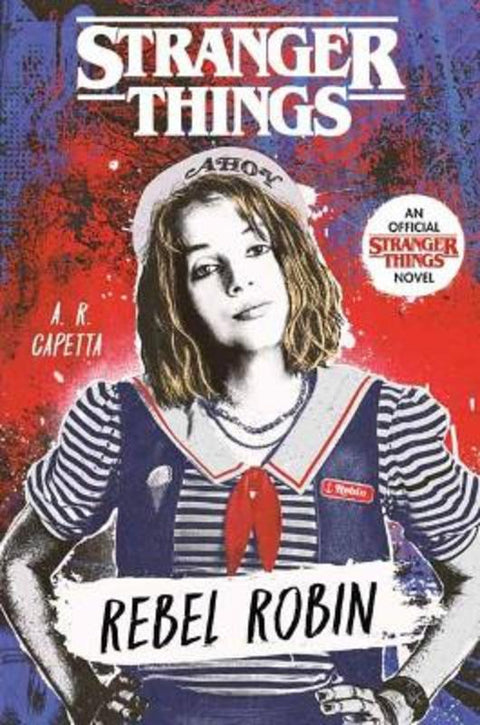 Stranger Things: Rebel Robin by A. R. Capetta - 9780593375563