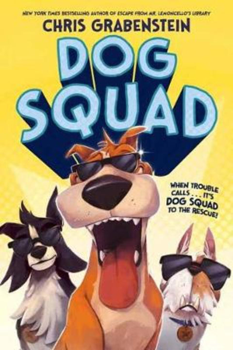 Dog Squad by Chris Grabenstein - 9780593425596