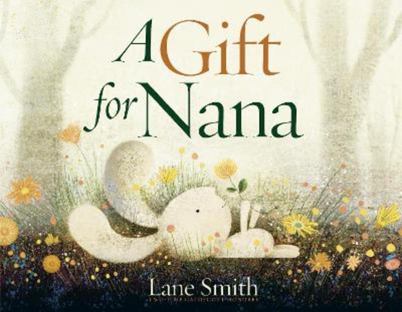 A Gift for Nana by Lane Smith - 9780593430330
