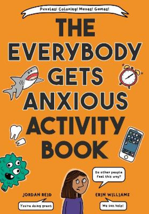 The Everybody Gets Anxious Activity Book For Kids by Jordan Reid - 9780593433805