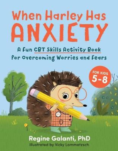 When Harley Has Anxiety by Regine Galanti (Regine Galanti) - 9780593435458
