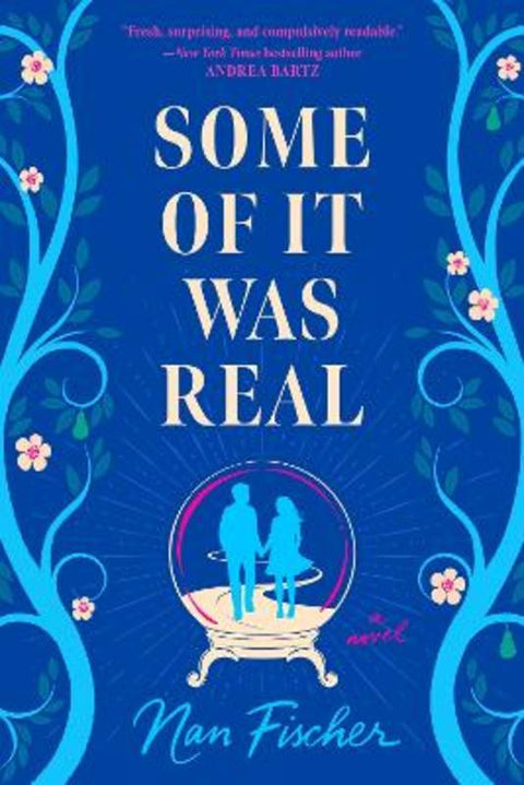 Some of It Was Real by Nan Fischer - 9780593438695