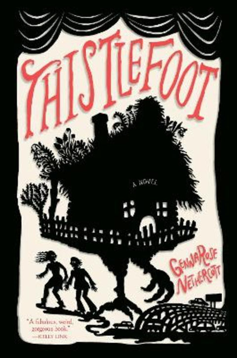 Thistlefoot by Gennarose Nethercott - 9780593470220