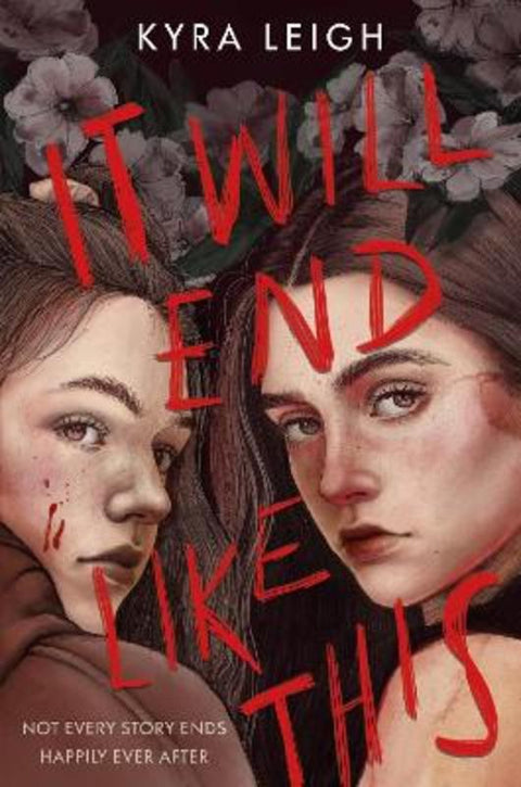 It Will End Like This by Kyra Leigh - 9780593487068