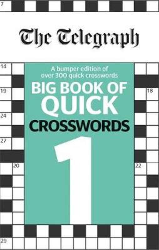The Telegraph Big Book of Quick Crosswords 1 by Telegraph Media Group Ltd - 9780600635222