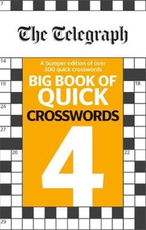 The Telegraph Big Book of Quick Crosswords 4 by Telegraph Media Group Ltd - 9780600636106