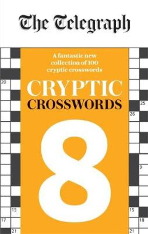 The Telegraph Cryptic Crosswords 8 by Telegraph Media Group Ltd - 9780600636908