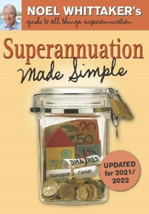 Superannuation Made Simple by Noel Whittaker - 9780645004946