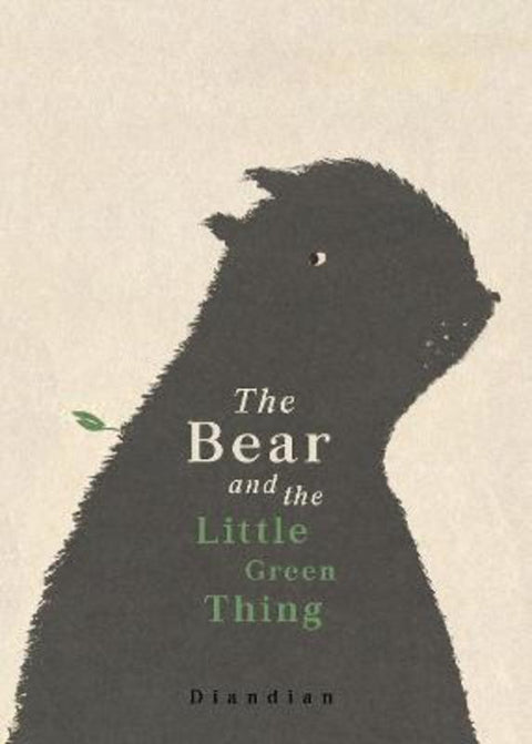 The Bear and the Little Green Thing by Diandian - 9780645069648