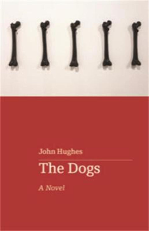 The Dogs by John Hughes - 9780645076349