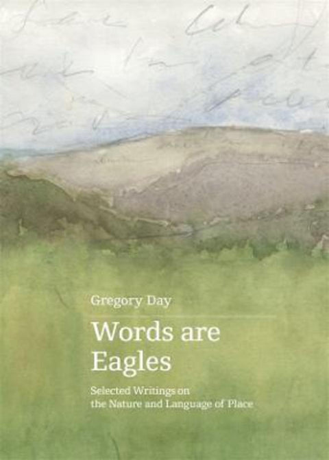 Words are Eagles by Gregory Day - 9780645247954