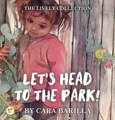 Let's head to the Park by Cara Barilla - 9780645285147