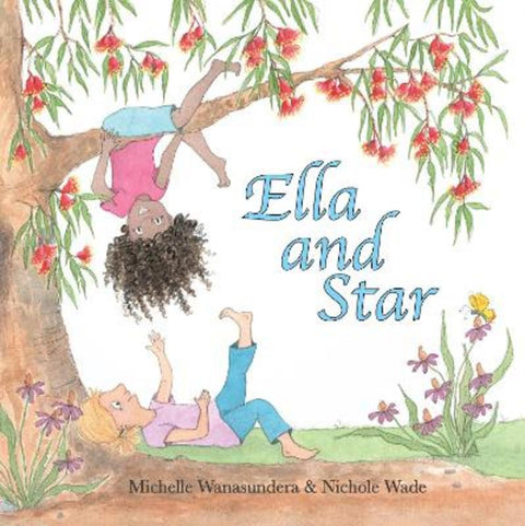 Ella and Star by Michelle Wanasundera - 9780645418415