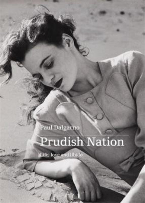 Prudish Nation by Paul Dalgarno - 9780645536928