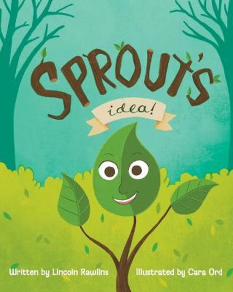 Sprout's Idea by Lincoln Rawlins - 9780645544701