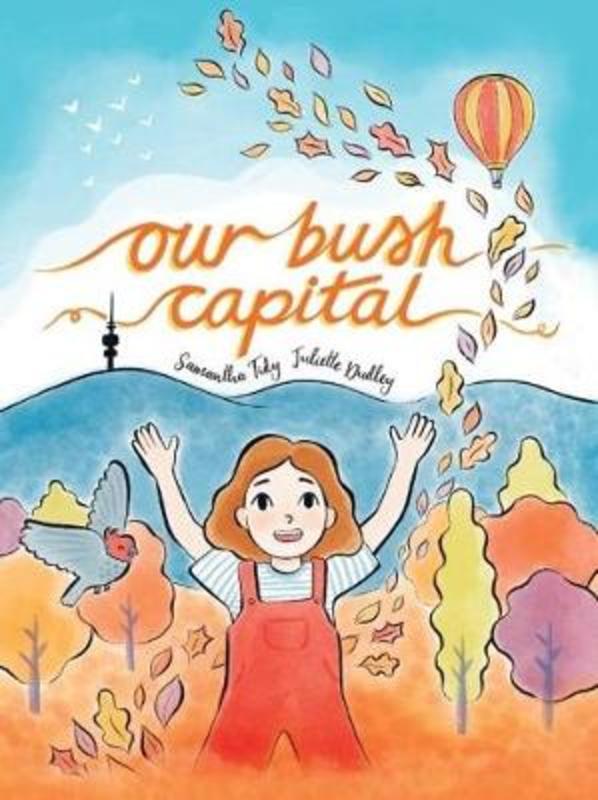 Our Bush Capital by Samantha Tidy - 9780646802763