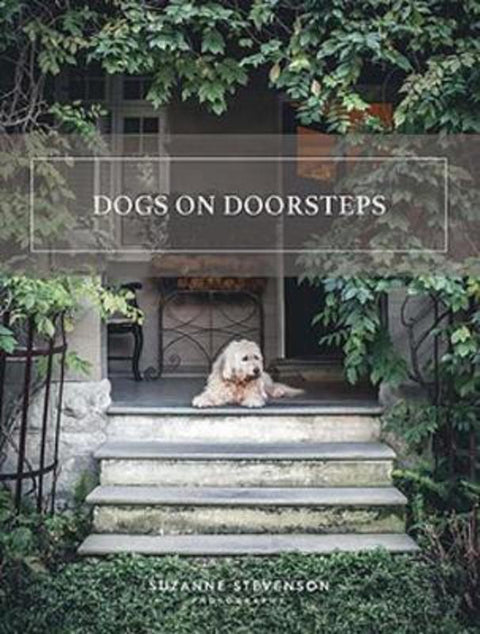 Dogs on Doorsteps by Suzanne Stevenson - 9780646824017