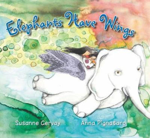 Elephants Have Wings by Susanne Gervay - 9780648203506