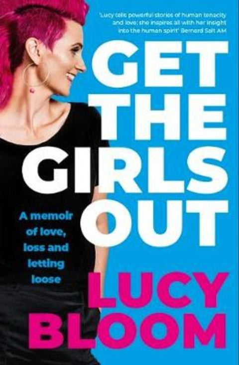 Get the Girls Out by Lucy Bloom - 9780648700340